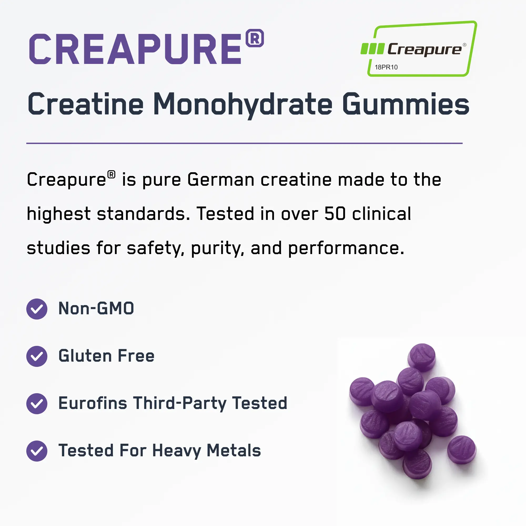 Creapure® Creatine Monohydrate Gummies ad featuring product benefits: Non-GMO, Gluten-Free, Eurofins Tested, Heavy Metals Tested, promising enhanced workouts with high-standard creatine.