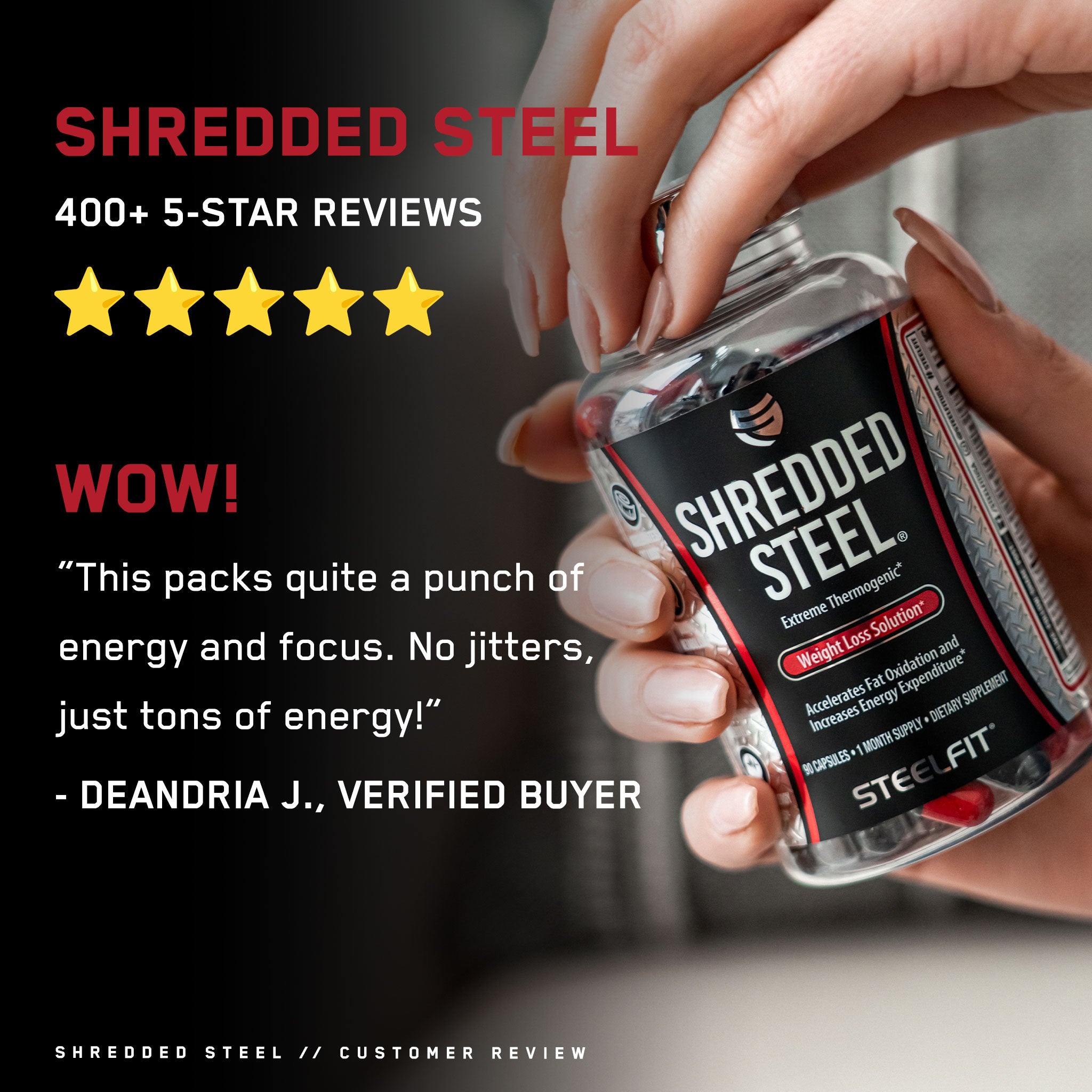 Shredded Steel® bottle held by a hand, emphasizing its role as a thermogenic fat-burning supplement designed to boost metabolism and enhance energy levels.