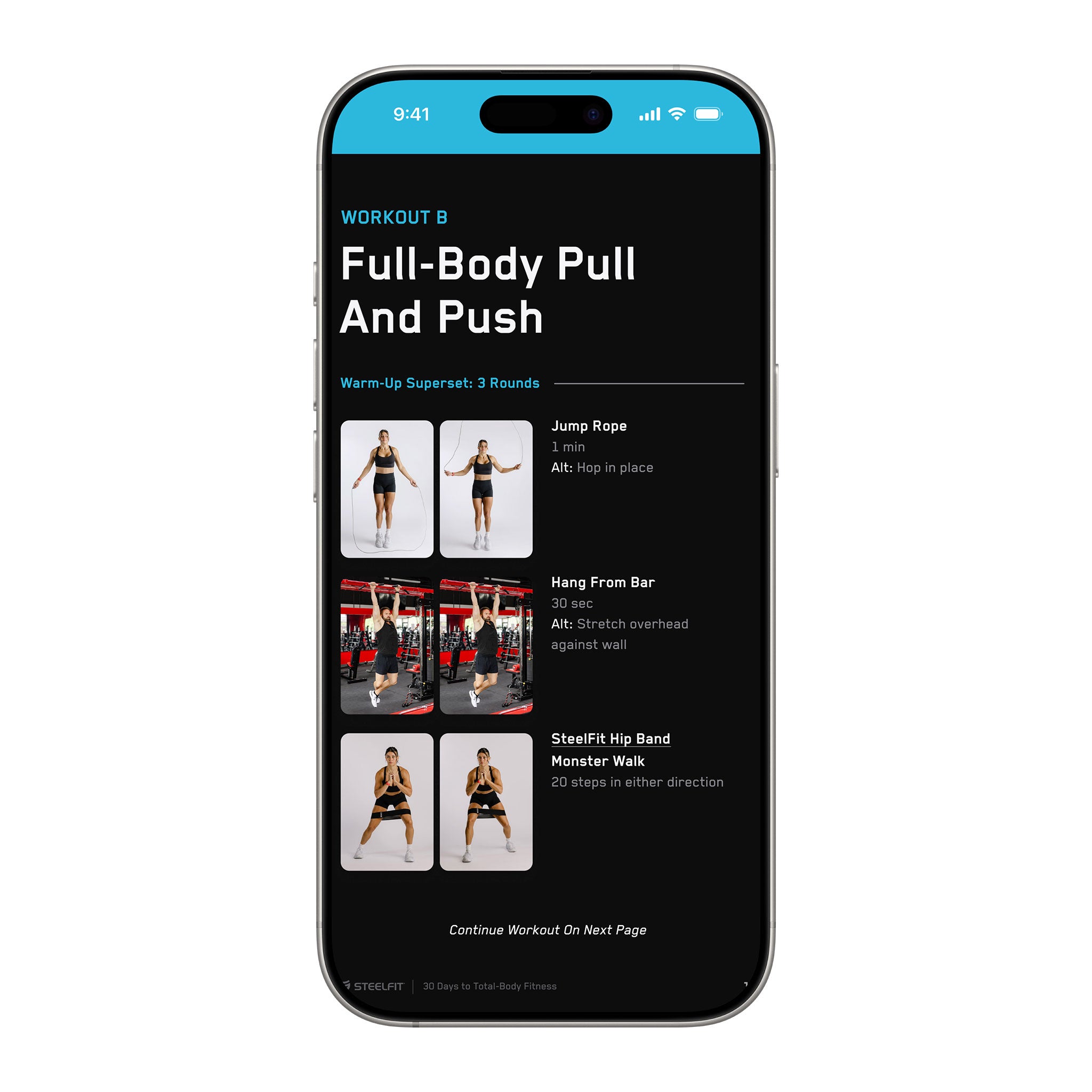 Smartphone screen displaying SteelFit • 30 Days to Total-Body Fitness app, featuring WORKOUT B: Full-Body Pull And Push with warm-up exercises and continuation prompt for comprehensive fitness training.