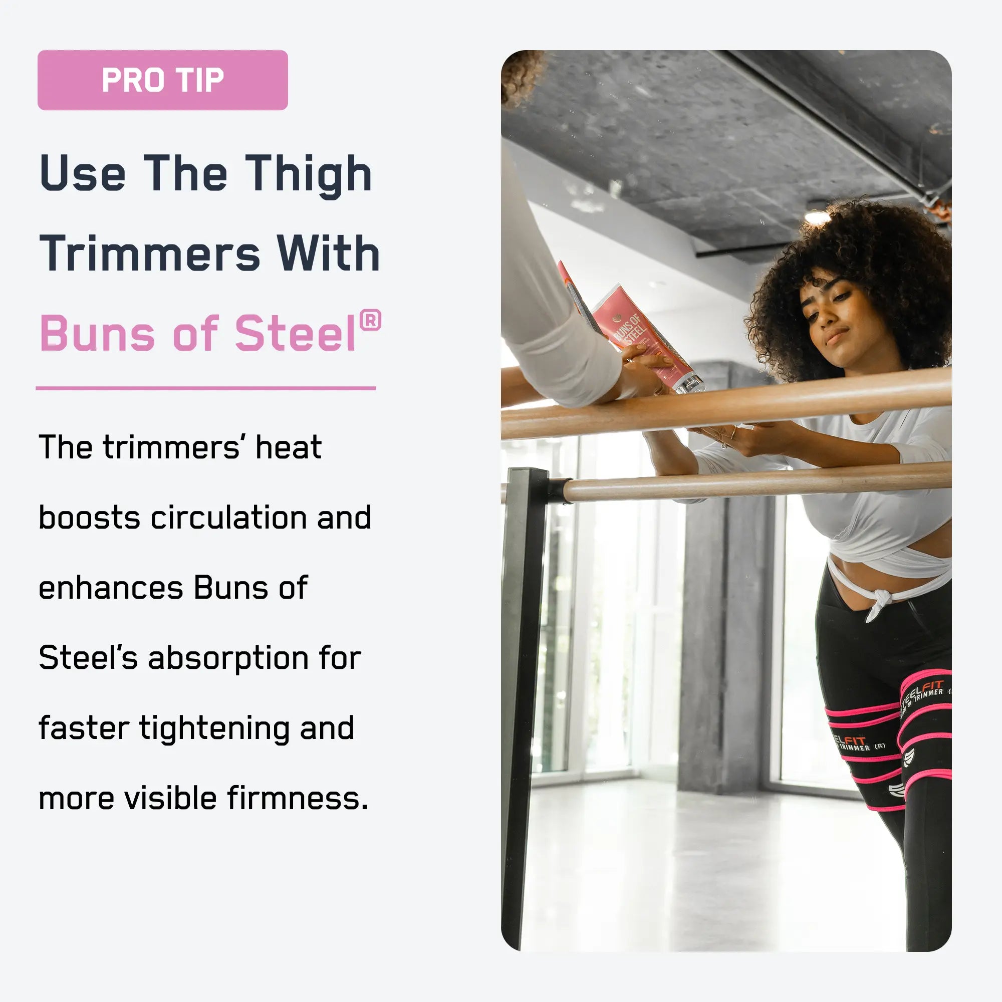 Woman using Adjustable Thigh Trimmers and Buns of Steel cream at barre, enhancing circulation and firming results during workouts.